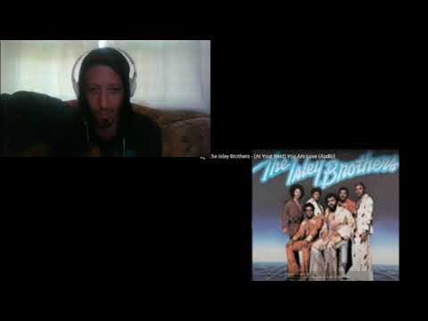 First Time Reacts E 12 The Isley Brothers (At Your Best) You Are Love (Reactions)