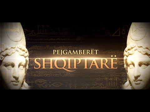 Pejgamberet Shqiptar Pjesa 4