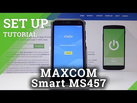 How to set up MAXCOM Smart MS457 Strong - Configuration Process