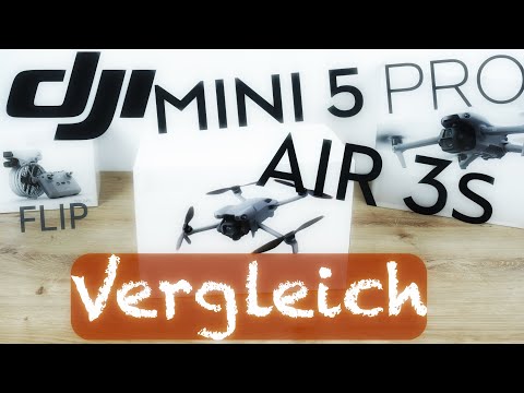 DJI Mini 5 Pro oder Dji Air 3s - welche ist die beste Drohne 2025 - oder Dji Flip?
