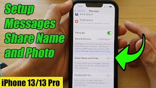 iPhone 13/13 Pro: How to Setup Messages Share Name and Photo