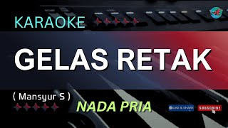 Download lagu KARAOKE GELAS RETAK ( Mansyur S ) Versi Dangdut   Koplo NADA PRIA/LAKI-LAKI mp3 Download lagu KARAOKE GELAS RETAK ( Mansyur S ) Versi Dangdut   Koplo NADA PRIA/LAKI-LAKI mp3