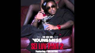 Messy Marv - Sei Luv Pt. 2 (Ft. J. Valentine)