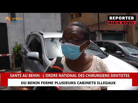 Cabinets dentaires illégaux au Bénin : l’Ordre National des Chirurgiens Dentistes siffle la fin