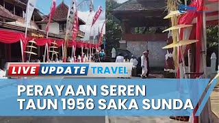 Jaga Kearifan Lokal dalam Perayaan Seren Taun 1956 Saka Sunda di Paseban Tri Panca Tunggal