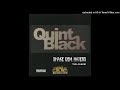 Quint Black- 14- At The Studio Ft K.B.