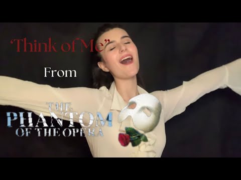 Think of Me - The Phantom of the Opera Cover