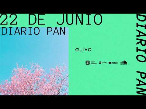 Devocional Diario Pan 22 de Junio #DiarioPan