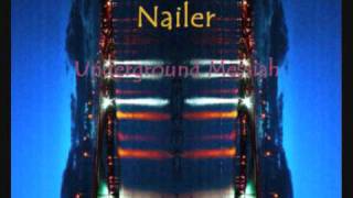 Nailer - Underground Messiah