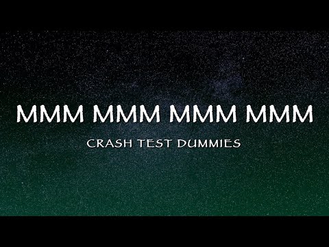 Crash Test Dummies - Mmm Mmm Mmm Mmm (Lyrics)