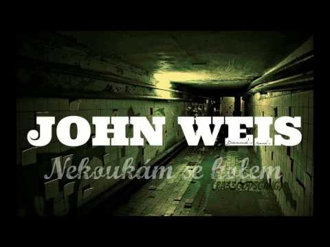 JOHN WEIS - NEKOUKÁM SE KOLEM (BA33GODSGANG)