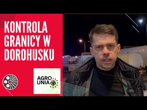Michał Kołodziejczak: Kontrola granicy w Dorohusku