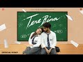 Tere Bina Official Video Aden Geet Goraya Latest Punjabi Songs 2024 Un Broken Jagy Music