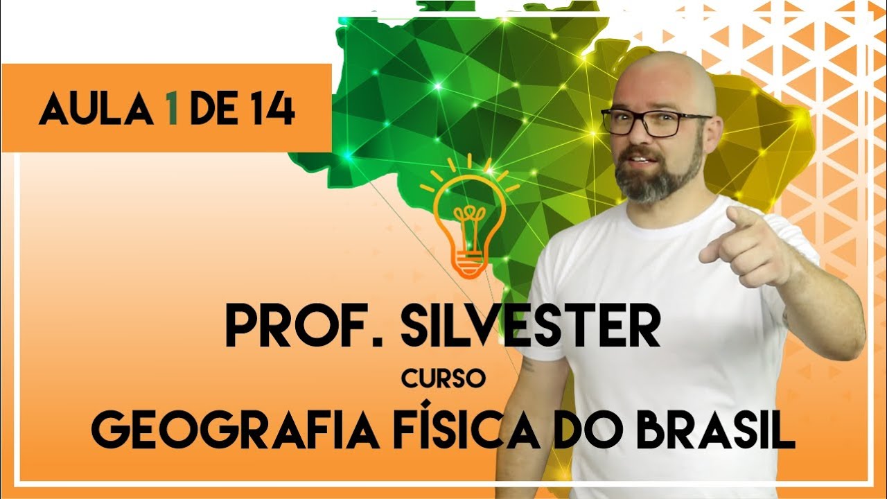 YOUTUBE CURSOS | GEOGRAFIA FÍSICA DO BRASIL | AULA 1. O TERRITORIO BRASILEIRO