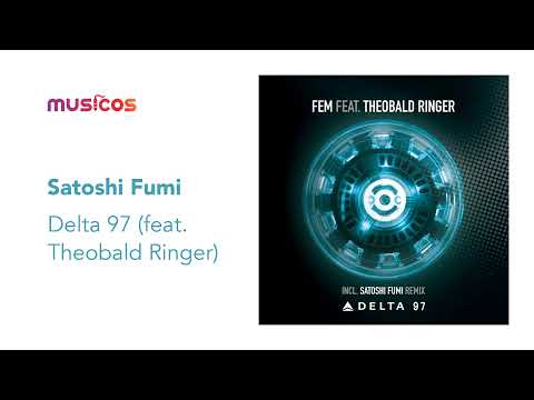 Satoshi Fumi - Delta 97 (feat. Theobald Ringer)