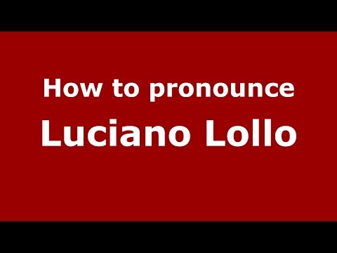 How to pronounce Luciano Lollo (Spanish/Argentina) - PronounceNames.com
