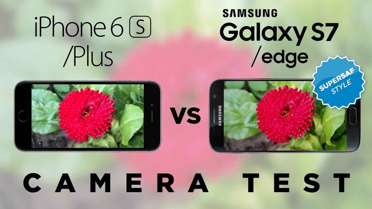 Samsung Galaxy S7 vs iPhone 6s Camera Test Comparison