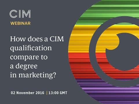How does a CIM qualification compare to a degree in marketing? - CIM Qualifications webinar