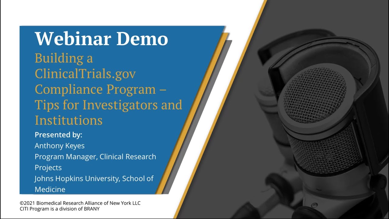 CITI Program Webinar Demo - Building a ClinicalTrials.gov Compliance Program