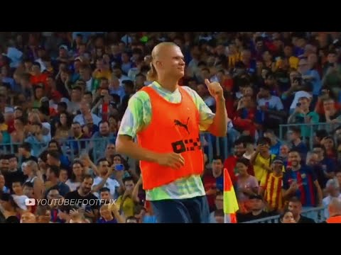 Erling Haaland receive big respect from Barcelona fans