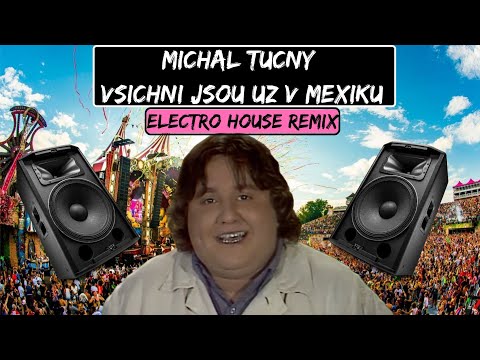 Michal Tučný & Juwe - Všichni Jsou Už V Mexiku (Electro House Remix) | Official Teaser |