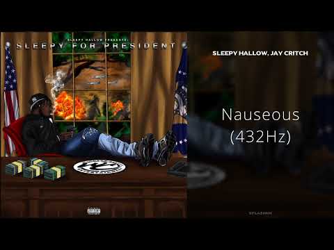 Sleepy Hallow, Jay Critch - Nauseous (432Hz)