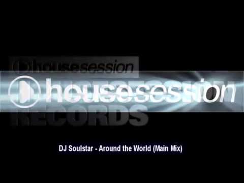 DJ Soulstar - Around the World (Main Mix)