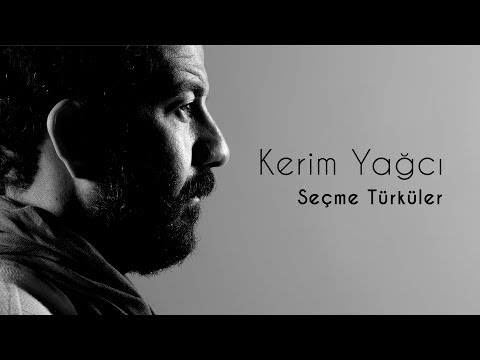 Kerim Yağcı - Seçme Türküler