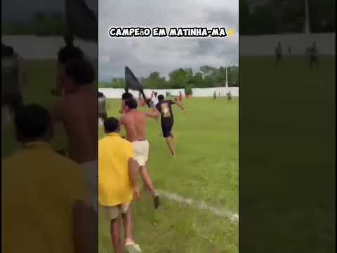 Campeão Em MATINHA-MA, primeiro título de muitos 🥶🤫