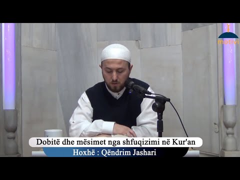|114| Dobitë dhe mësimet nga shfuqizimi në Kur'an - Hoxhë Qëndrim Jashari