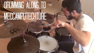 Drumming Along To Meccamputechture - Richie Martinez