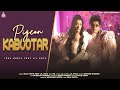 Pigeon Kabootar Official Video Isha Gupta Ft Lil Golu New Hindi Songs 2023