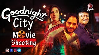 Good night city  Movie shooting   Rituparna  Saswa