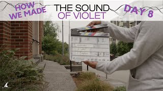 Day 8: How We Made The Sound of Violet