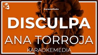 Ana Torroja - Disculpa LETRA (INSTRUMENTAL KARAOKE)