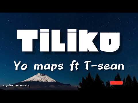 Yo Maps Ft T Sean TiLiko ( lyrics video )