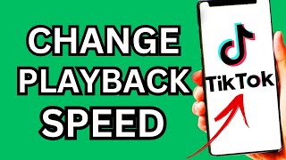 How to Change Playback Speed on TikTok Videos (Android/Ios Tutorial)