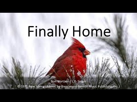 Finally Home
