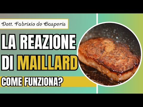 COS'È LA REAZIONE DI MAILLARD E COME FUNZIONA #salute #cucina #maillardreaction #reazionedimaillard