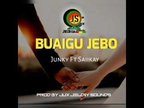 BUAIGU JEBO [Saii Kay_Feat_Junky] Prod_By_Jeldiiy Production