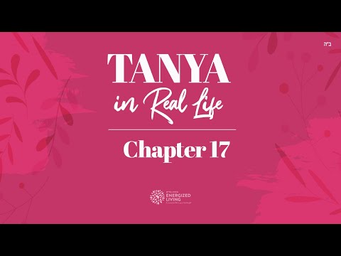 Chapter 17 | Tanya in Real Life | by Shterna Ginsberg