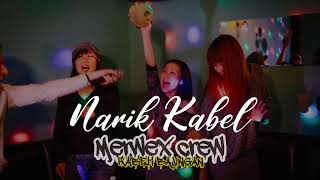 Download lagu Narik Kabel - Merwex Crew ft Annicha mp3 Download lagu Narik Kabel - Merwex Crew ft Annicha mp3