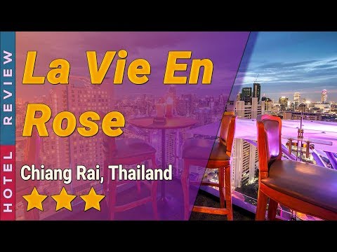 La Vie En Rose hotel review | Hotels in Chiang Rai | Thailand Hotels