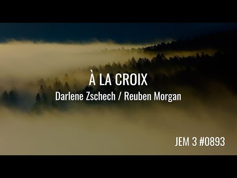 A la croix - Darlene Zschech