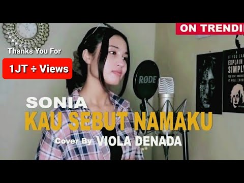 SONIA - KAU SEBUT NAMAKU | VIOLA DENADA (COVER) 