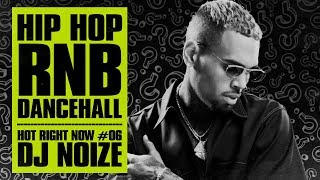🔥 Hot Right Now #06 | Urban Club Mix August 2017 | New Hip Hop R&B Rap Dancehall Songs | DJ Noize
