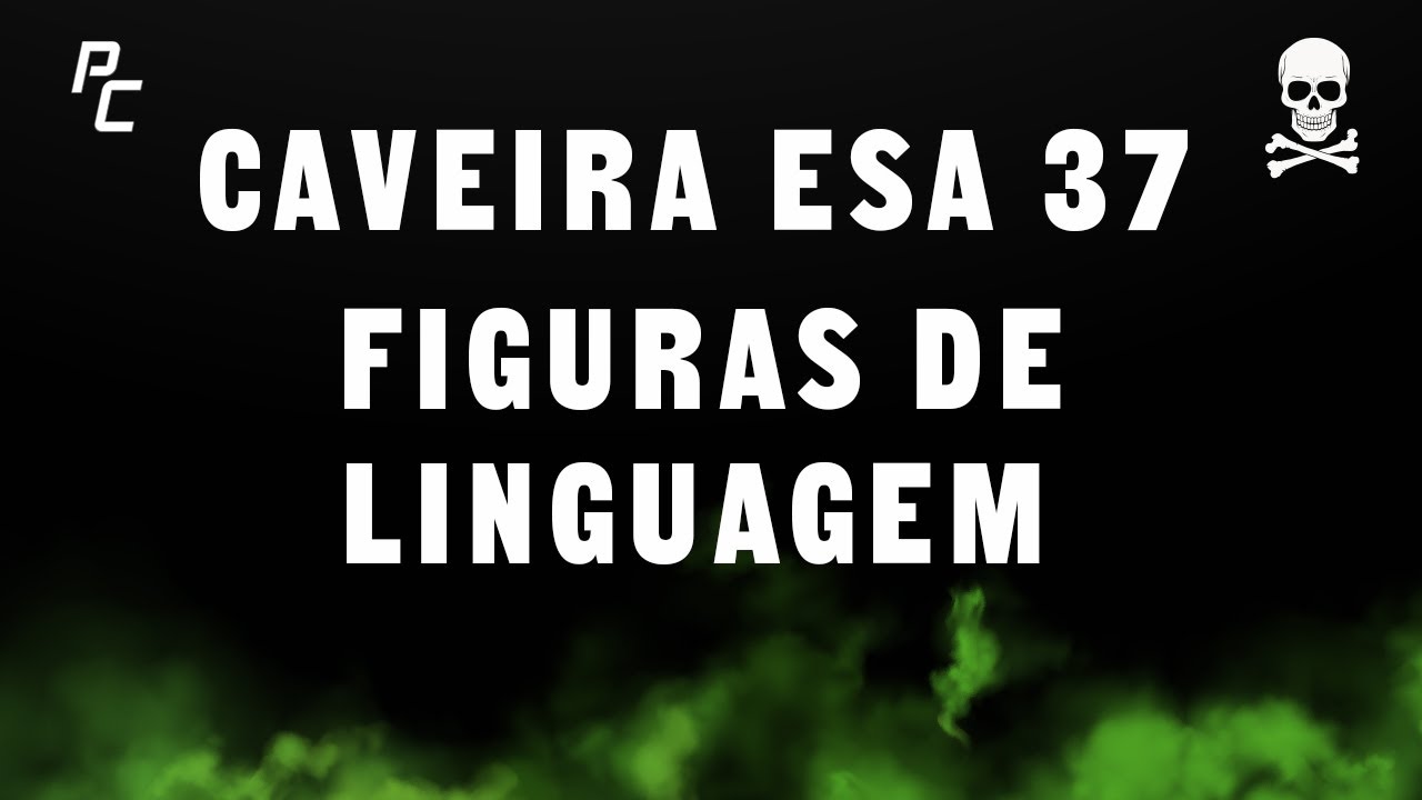 Caveira ESA 37 | Figuras de Linguagem (Português)