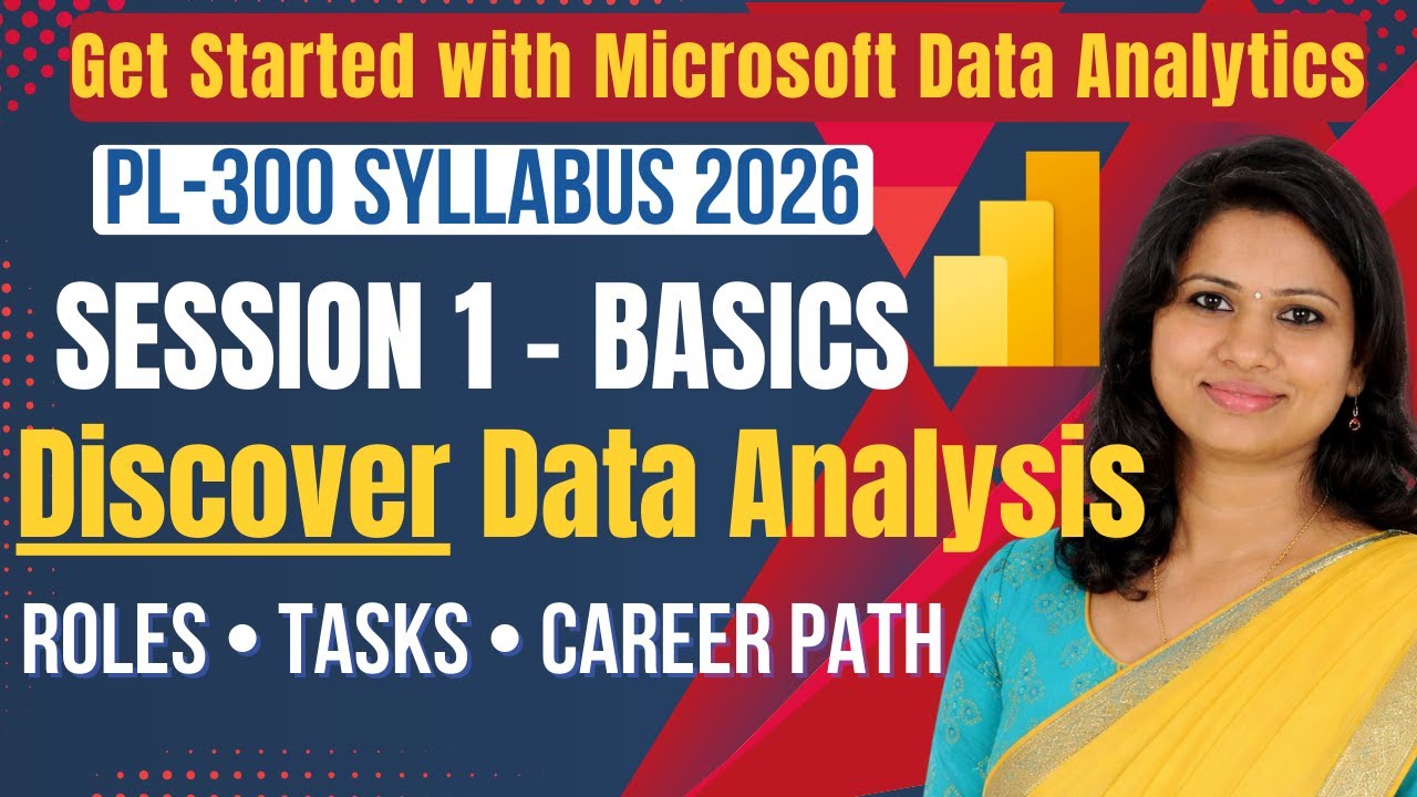 PL-300 Session 1: Discover Data Analysis | Get Started with Microsoft Data Analytics