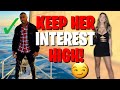 7 BEST STRATEGIES TO KEEP HER INTEREST HIGH