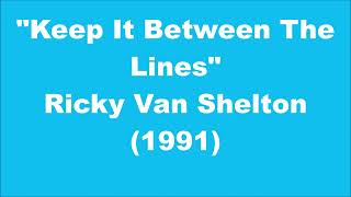 Ricky Van Shelton: Keep It Between The Lines (1991)